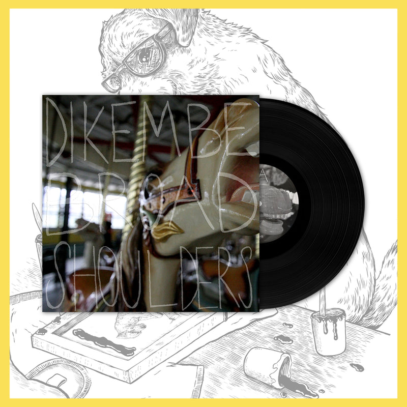 Dikembe - Broad Shoulders 12" LP