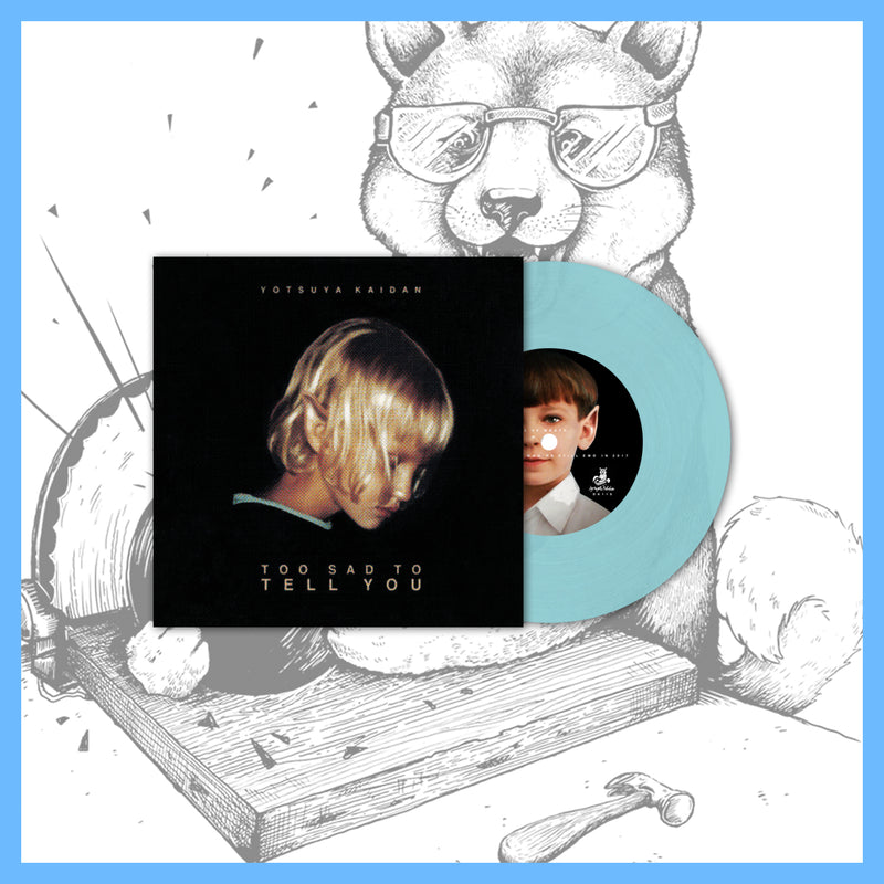*USA/CAN ONLY* DK110: Yotsuya Kaidan - Too Sad To Tell You 7" EP