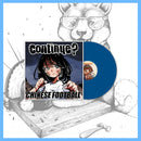 DK133.4: Chinese Football - Continue? 12" EP