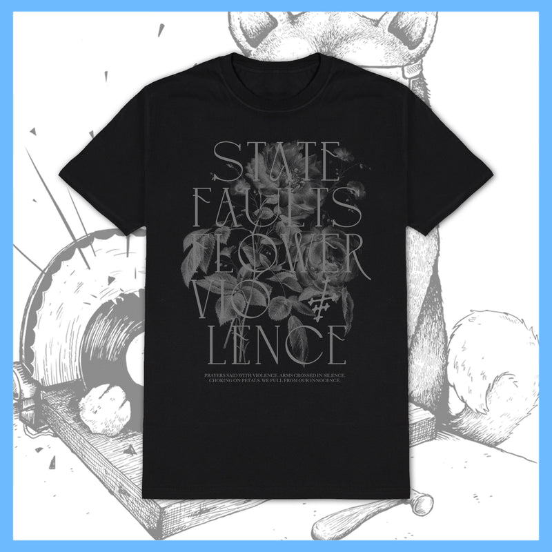 State Faults - Flower Violence - T-Shirt