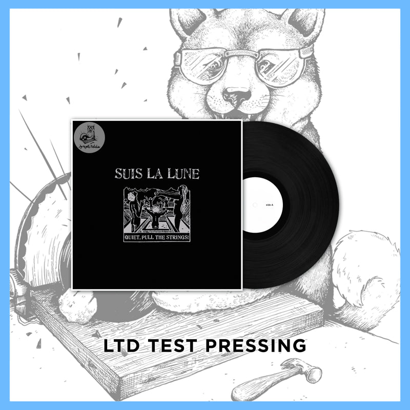 DK166/Q: Suis La Lune - Quiet, Pull The Strings! 12" LP